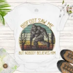 Bigfoot Saw Me Tee – Funny Outdoor Adventure Shirt - white