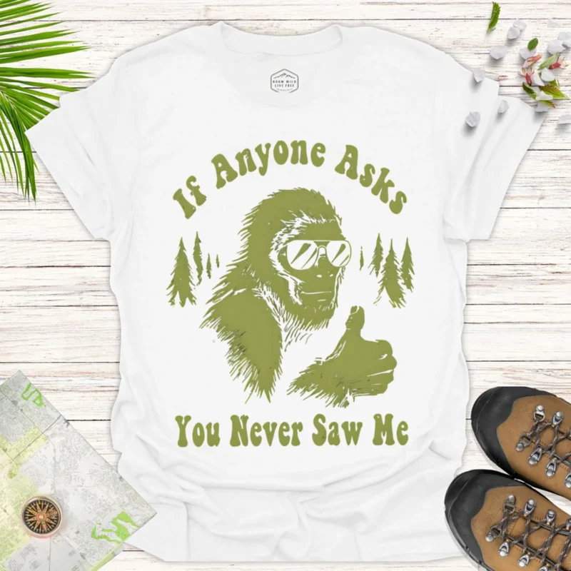 Funny Bigfoot Humor Tee – Sasquatch Adventure Party Shirt - white