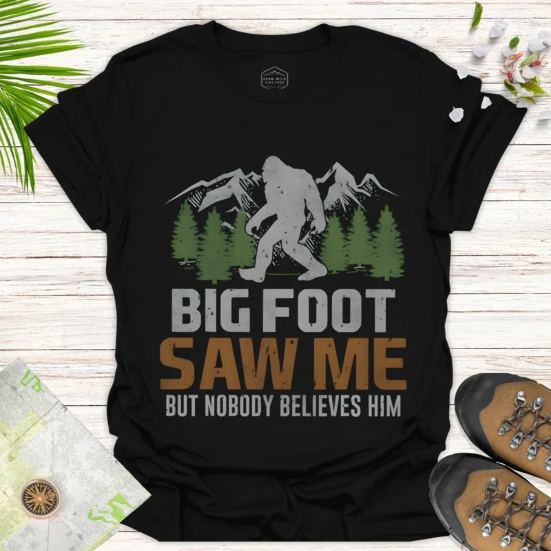 Funny Bigfoot Camping Tee Bigfoot Saw Me T-Shirt