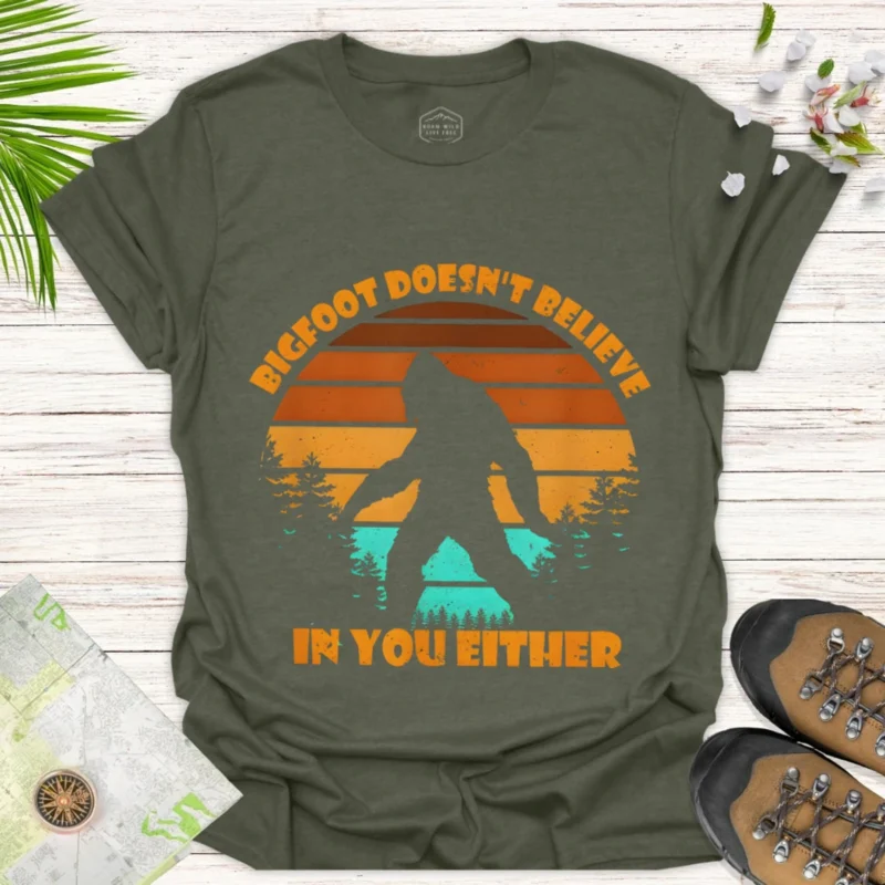 Retro Bigfoot Humor T-Shirt Sasquatch Quote Tee