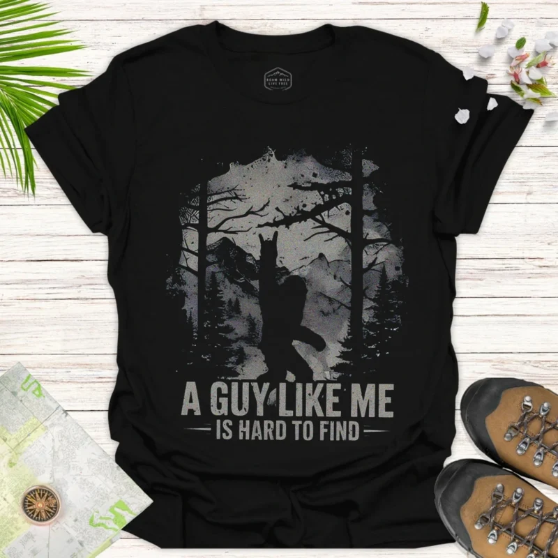 Sasquatch Forest T-Shirt A Guy Like Me Bigfoot Tee
